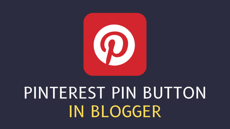 How to Add Pinterest Save (Pin) Button on Blogger post