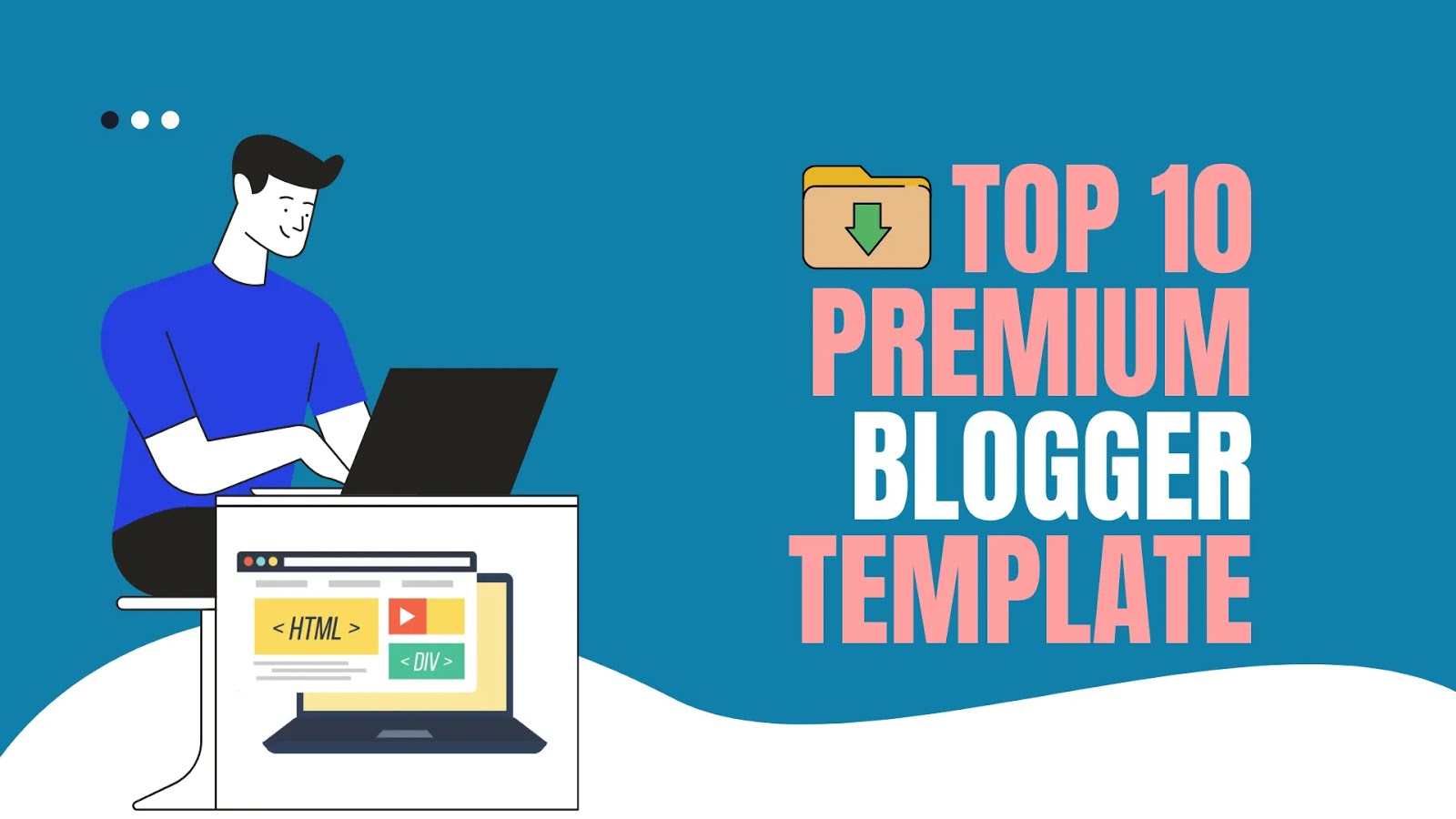 Top 10 premium blogger template. [Free Download]