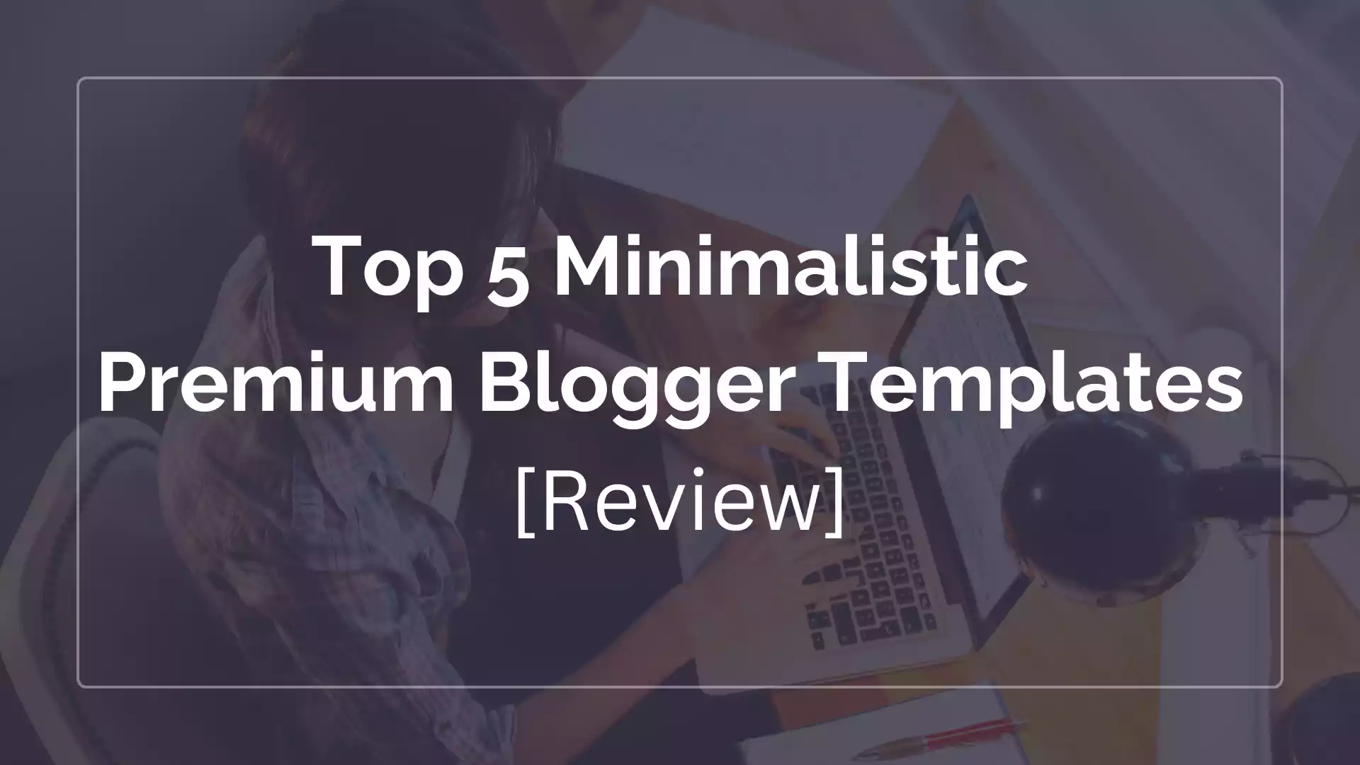 Blogger templates