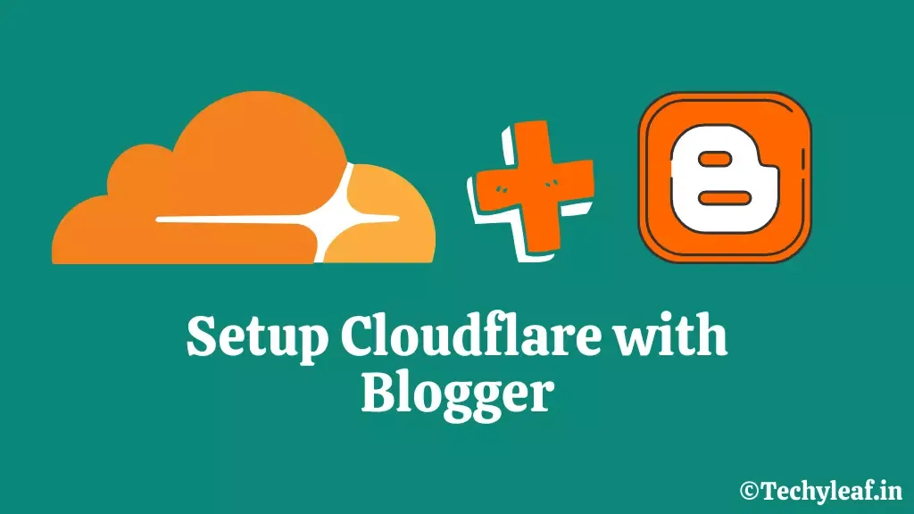 How to setup Cloudflare CDN with Blogger website