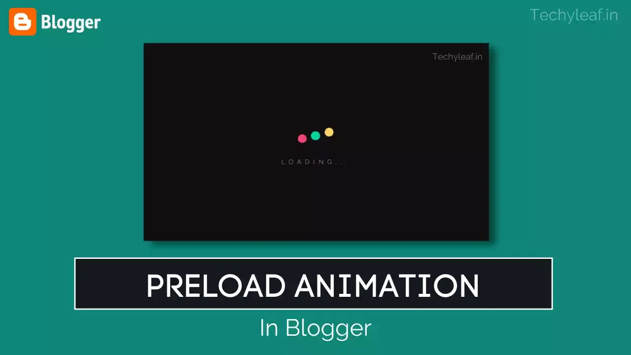 How to Add a Preload Animation to Blogger