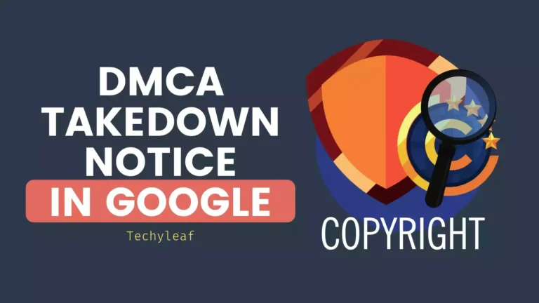 How to Send DMCA Takedown Notice and remove content from Google.