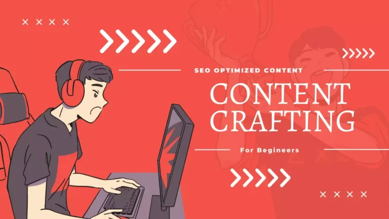 SEO Optimized Content | A Content Crafting Guide for Beginners